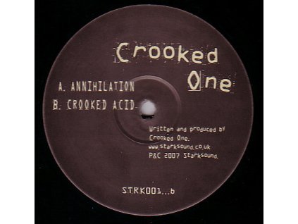 Crooked One ‎– Annihilation / Crooked Acid