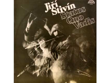 Jiří Stivín ‎– Status Quo Vadis