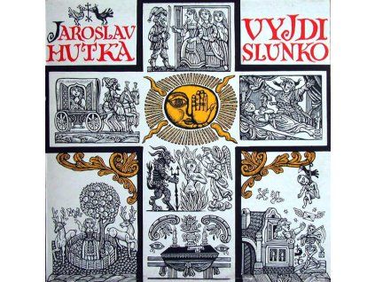 Jaroslav Hutka – Vyjdi Slunko