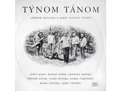 Jaromír Hnilička & Karel Velebný Tentet – Týnom Tánom