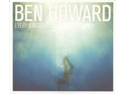 Ben Howard ‎– Every Kingdom
