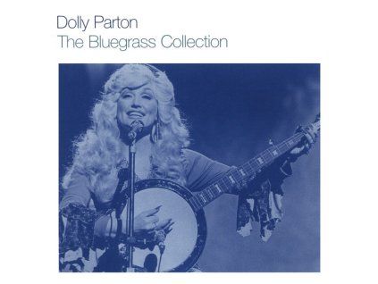 Dolly Parton ‎– The Bluegrass Collection