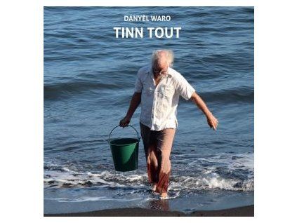 Danyèl Waro ‎– Tinn Tout