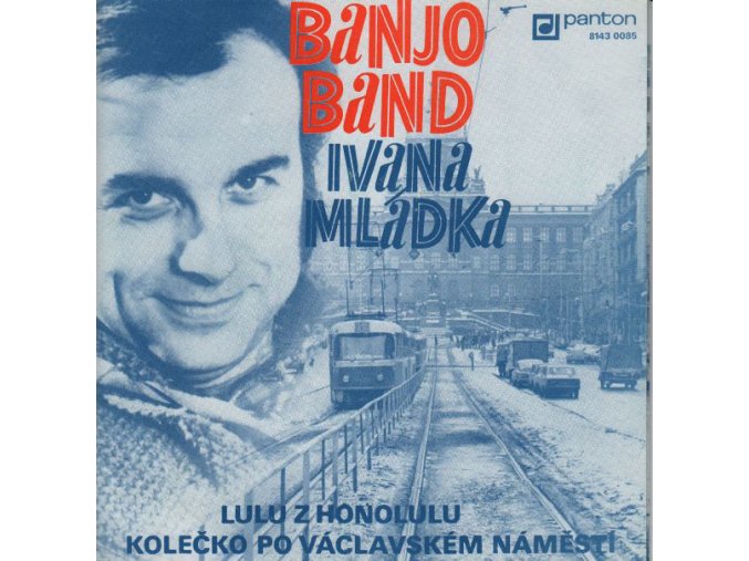 Banjo Band Ivana Mládka ‎– Lulu Z Honolulu / Kolečko Po Václavském Náměstí