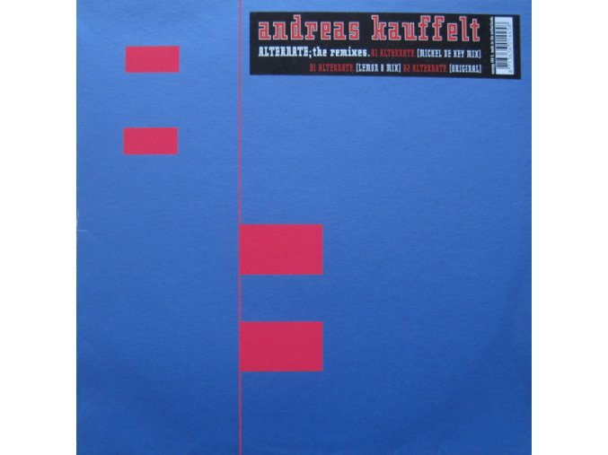 Andreas Kauffelt ‎– Alternate (The Remixes)
