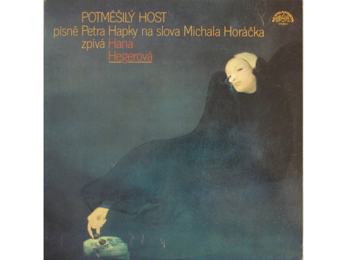 Petr Hapka, Michal Horáček, Hana Hegerová ‎– Potměšilý Host