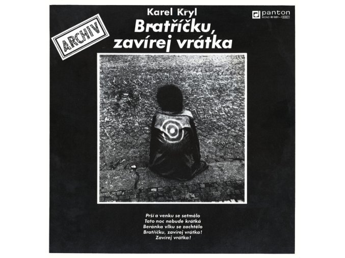 Karel Kryl – Bratříčku, Zavírej Vrátka