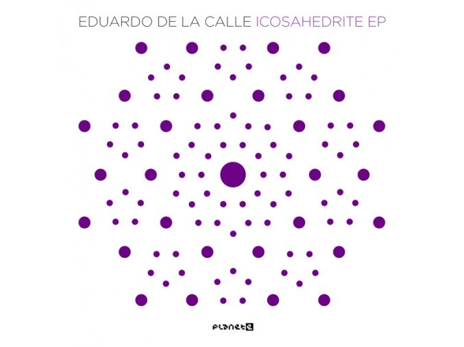 Eduardo De La Calle ‎– Icosahedrite EP