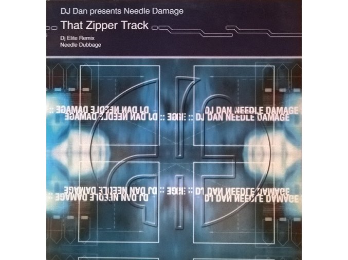 DJ Dan ‎– Needle Damage (That Zipper Track) (DJ Elite Remix / Needle Dubbage)