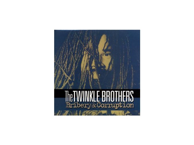 Twinkle Brothers ‎– Bribery And Corruption