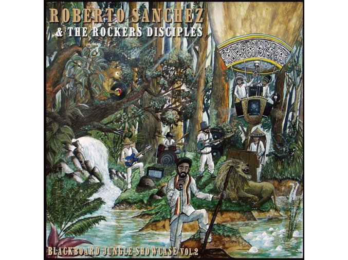 Roberto Sanchez & The Rockers Disciples ‎– Blackboard Jungle Showcase Vol.2