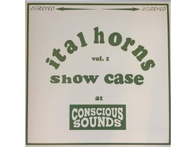 Ital Horns ‎– Showcase Vol.1 At Conscious Sounds