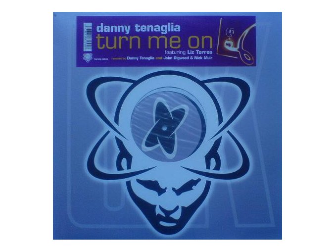 Danny Tenaglia ‎– Turn Me On.jpeg