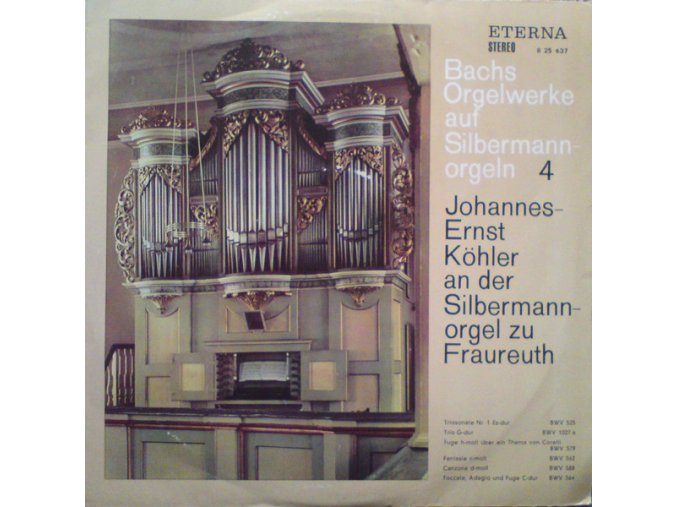 Johann Sebastian Bach, Johannes-Ernst Köhler ‎– Bachs Orgelwerke Auf Silbermannorgeln 4
