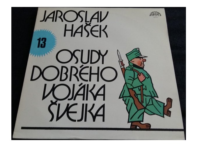 Jaroslav Hašek ‎– Osudy Dobrého Vojáka Švejka 13