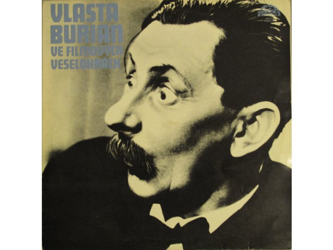 Vlasta Burian ‎– Vlasta Burian Ve Filmových Veselohrách