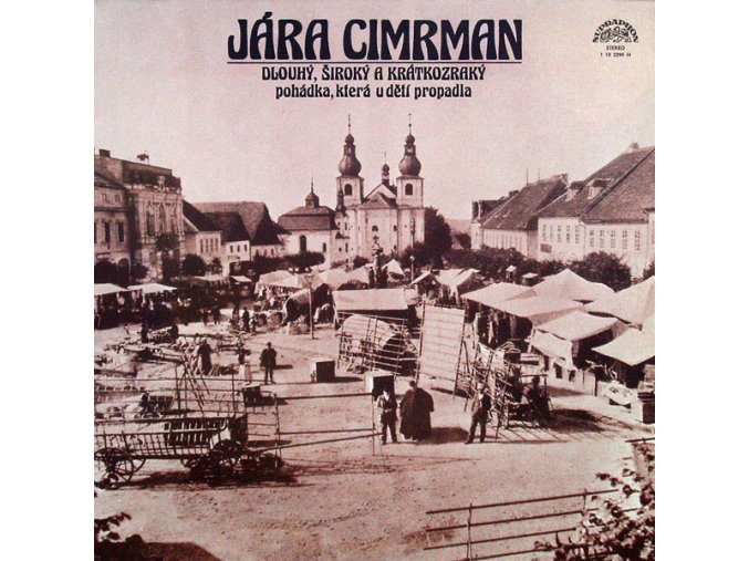 Jára Cimrman ‎– Dlouhý, Široký A Krátkozraký (Pohádka, Která U Dětí Propadla)