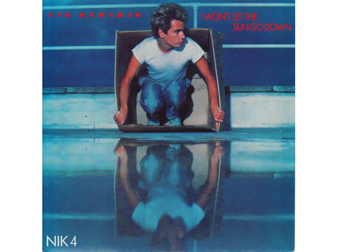 Nik Kershaw ‎– I Won't Let The Sun Go Down 7'