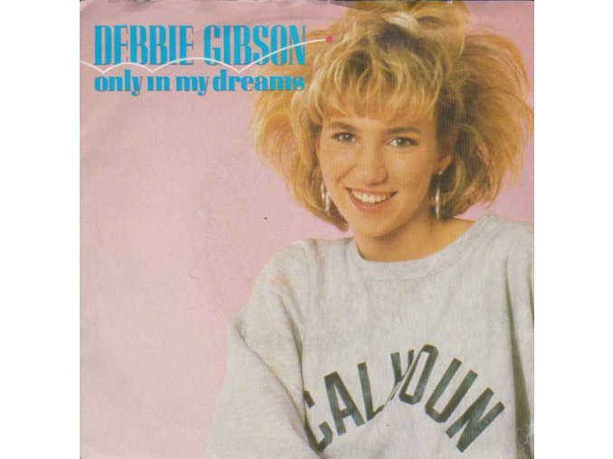 Debbie Gibson ‎– Only In My Dreams 7'