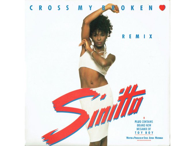 Sinitta ‎– Cross My Broken Heart (Remix) 7''