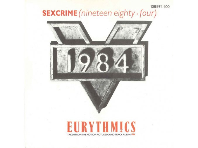 Eurythmics ‎– Sexcrime (Nineteen Eighty ▪ Four) 7''
