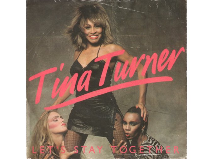 Tina Turner ‎– Let's Stay Together 7''