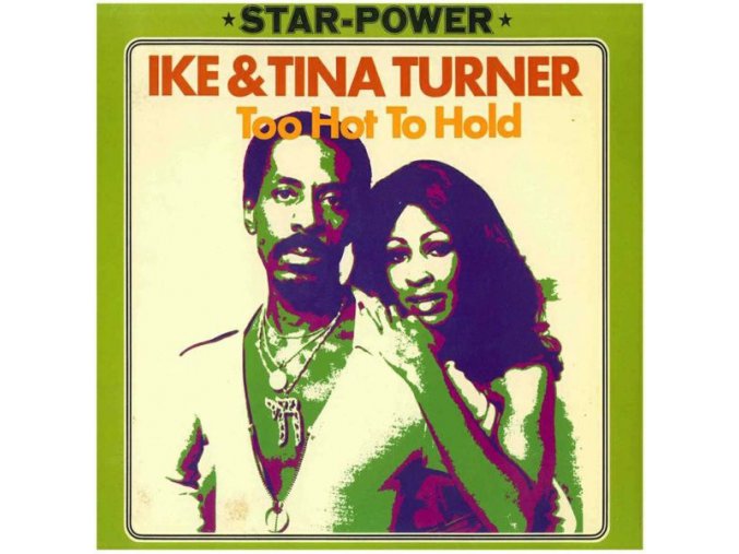 Ike & Tina Turner ‎– Too Hot To Hold