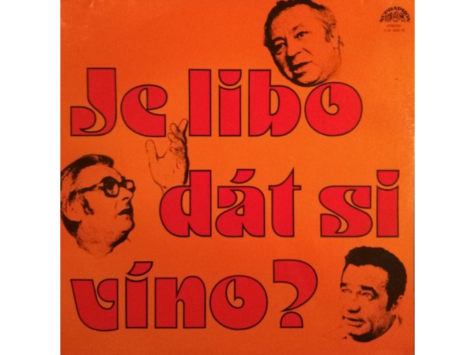 Miroslav Horníček, Jiří Sovák, Vladimír Menšík ‎– Je Libo Dát Si Víno?