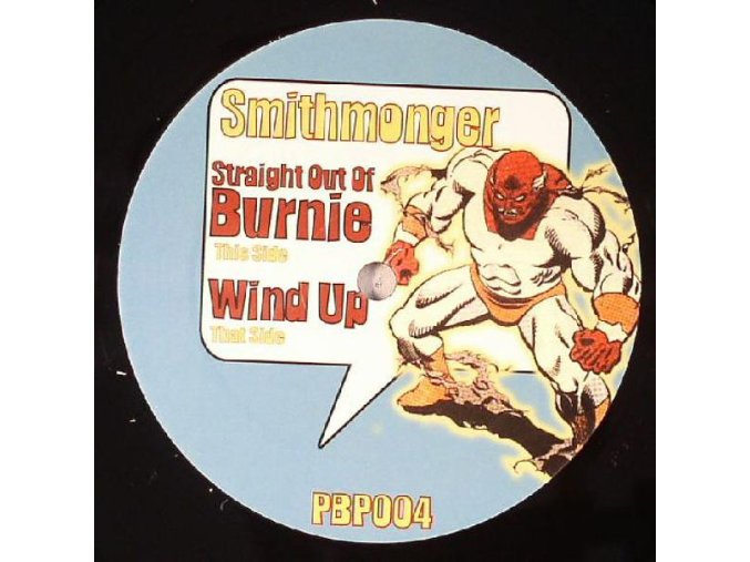 Smithmonger ‎– Straight Out Of Burnie / Wind Up