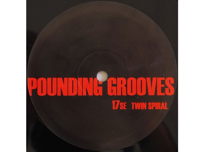 Pounding Grooves ‎– Pounding Grooves 17SE Twin Spiral.jpeg