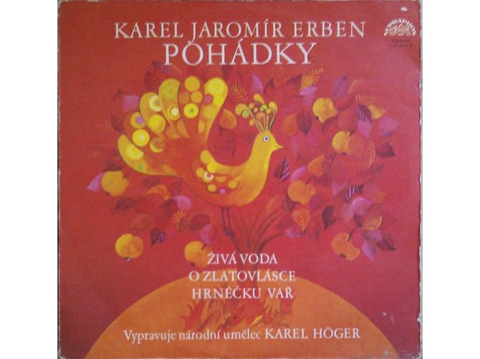 Karel Jaromír Erben, Karel Höger – Pohádky (Živá Voda / O Zlatovlásce / Hrnéčku Vař)