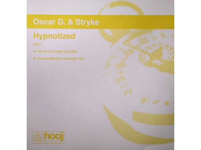 Oscar G. & Stryke – Hypnotized (Disc One)