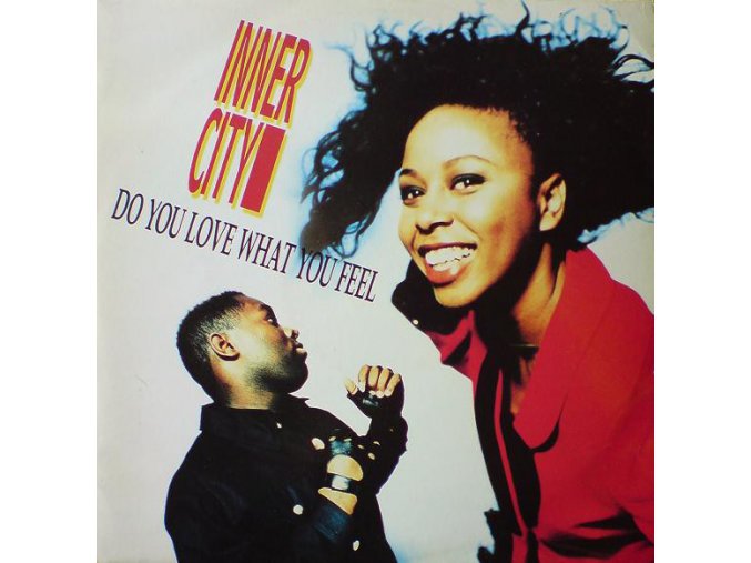 Inner City – Do You Love What You Feel