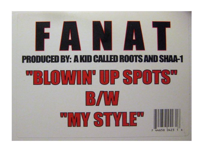 Fanat – My Style / Blowin' Up Spots