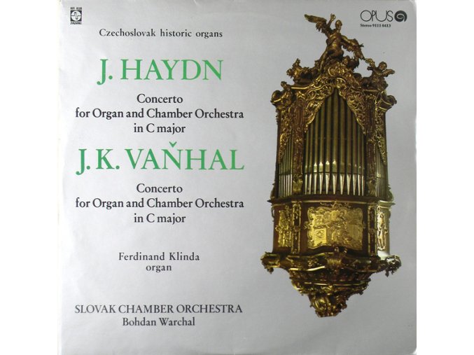 J. Haydn / J. K. Vaňhal / Ferdinand Klinda / Slovak Chamber Orchestra / Bohdan Warchal – Czechoslovak Historic Organs / Concerto For Organ And Chamber Orchestra In C Major