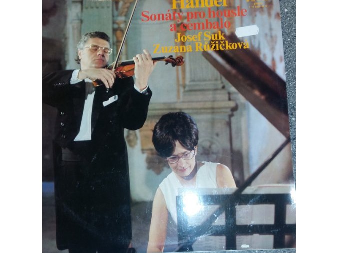 Josef Suk And Zuzana Růžičková / Handel* – Sonáty pro housle a cembalo