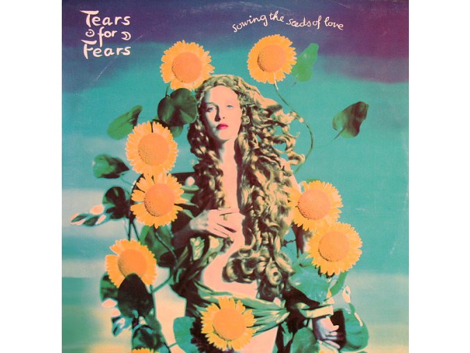 Tears For Fears – Sowing The Seeds Of Love