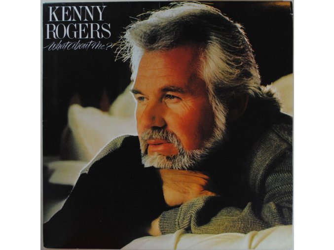 Kenny Rogers – What About Me?