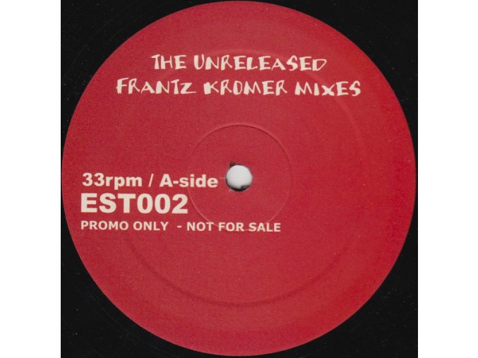 Frantz Kromer – The Unreleased Frantz Kromer Mixes