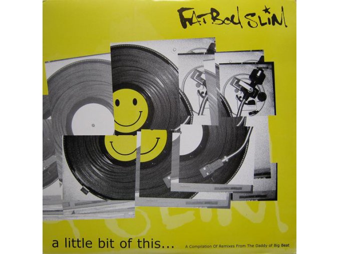 Fatboy Slim – A Little Bit Of This...