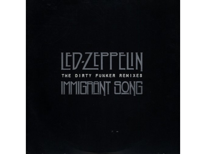 Led-Zeppelin – Immigrant Song (The Dirty Funker Remixes)