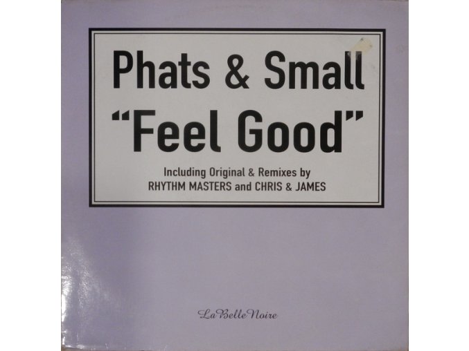 Phats & Small ‎– Feel Good