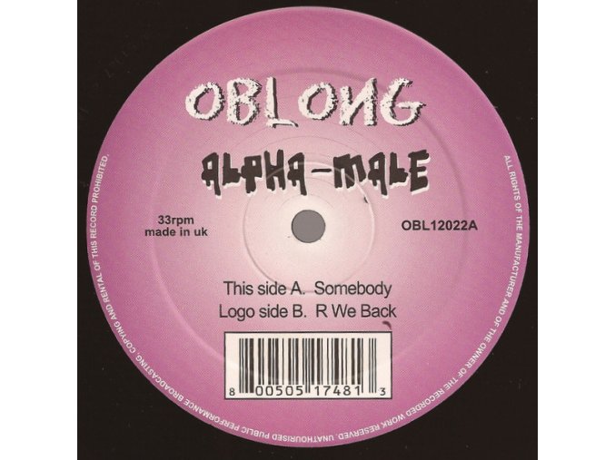 Alpha Male – Somebody / R We Back