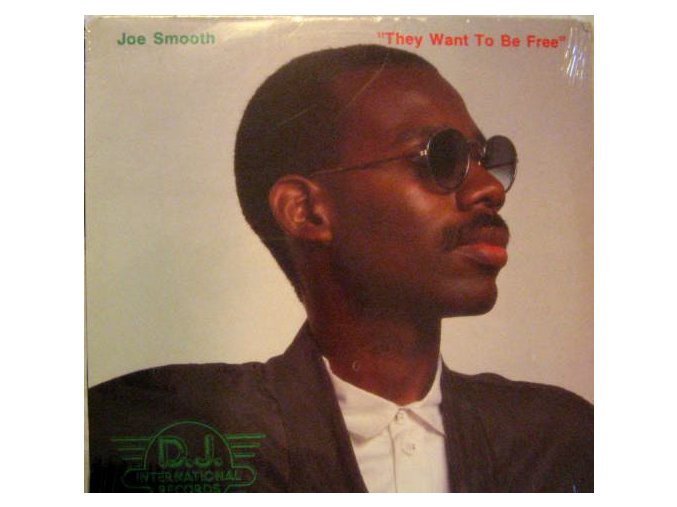 Joe Smooth – They Want To Be Free