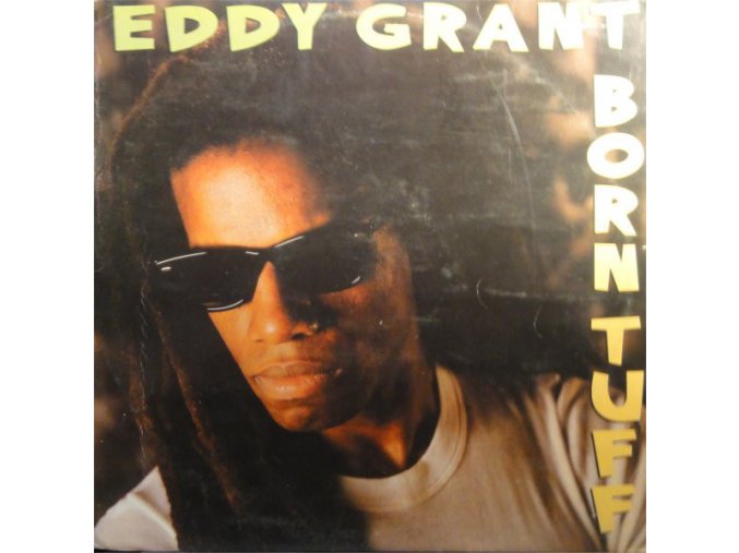Eddy Grant – Born Tuff