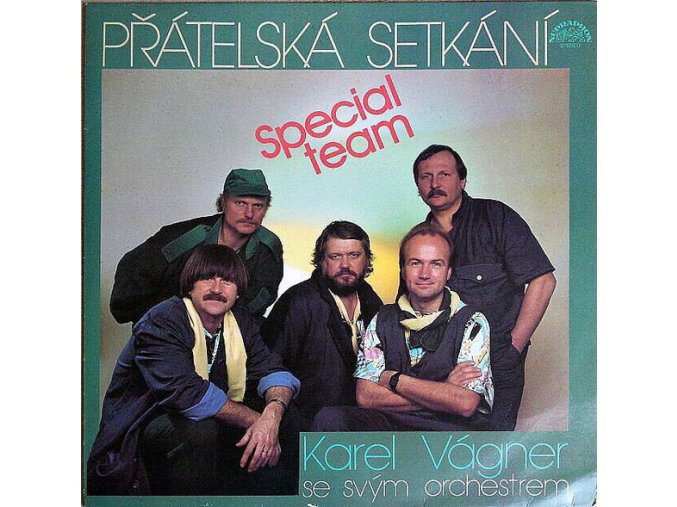 Karel Vágner Se Svým Orchestrem* – Přátelská Setkání – Special Team