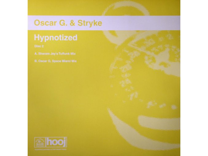 Oscar G. & Stryke ‎– Hypnotized (Disc Two)