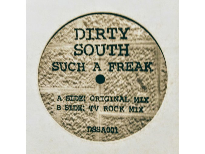 Dirty South – Such A Freak