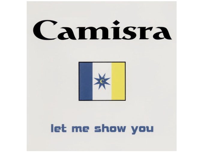 Camisra ‎– Let Me Show You