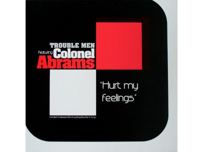 Trouble Men Feat. Colonel Abrams ‎– Hurt My Feelings